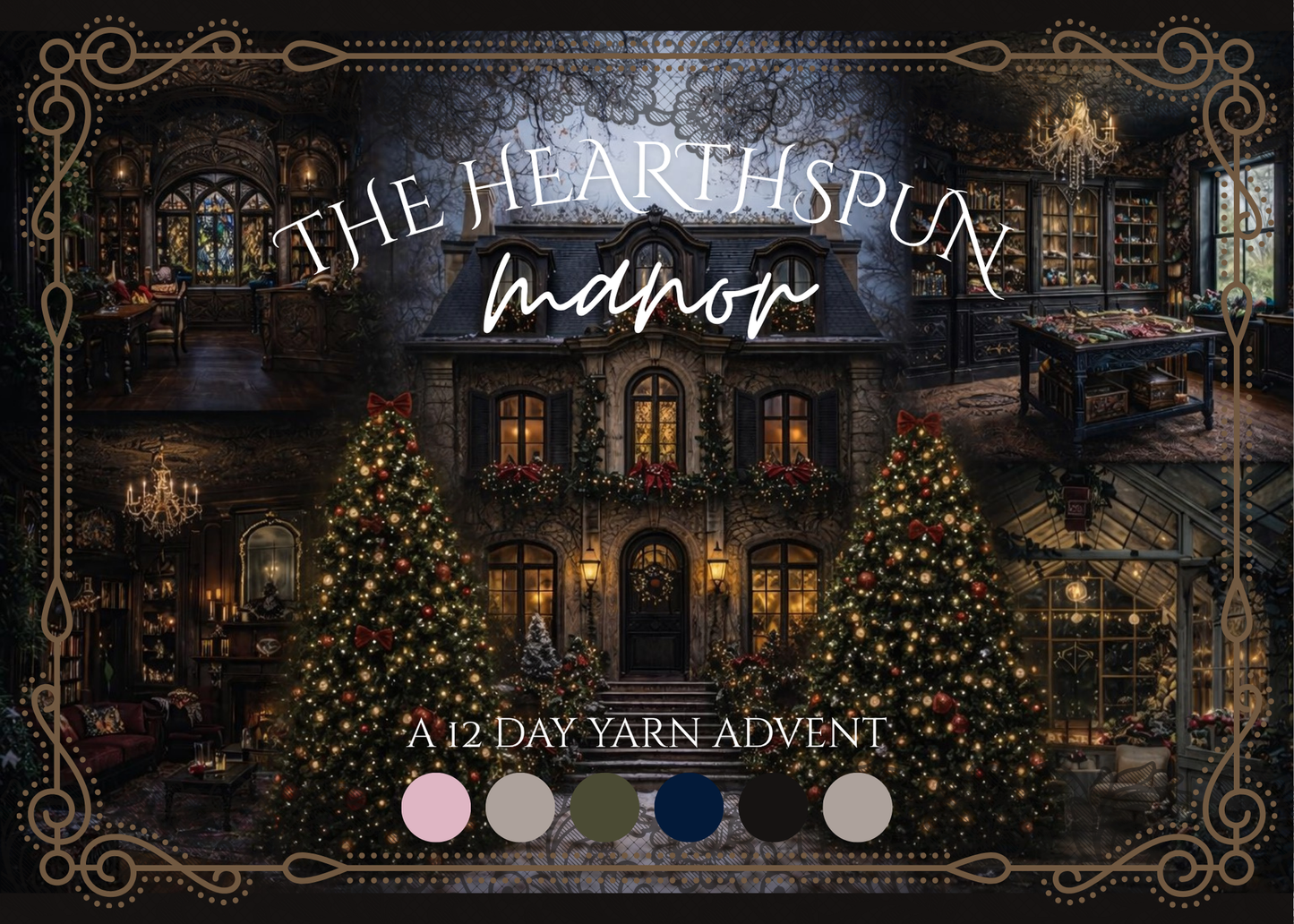 ✦✧ THE HEARTHSPUN MANOR // 12 day advent✧✦