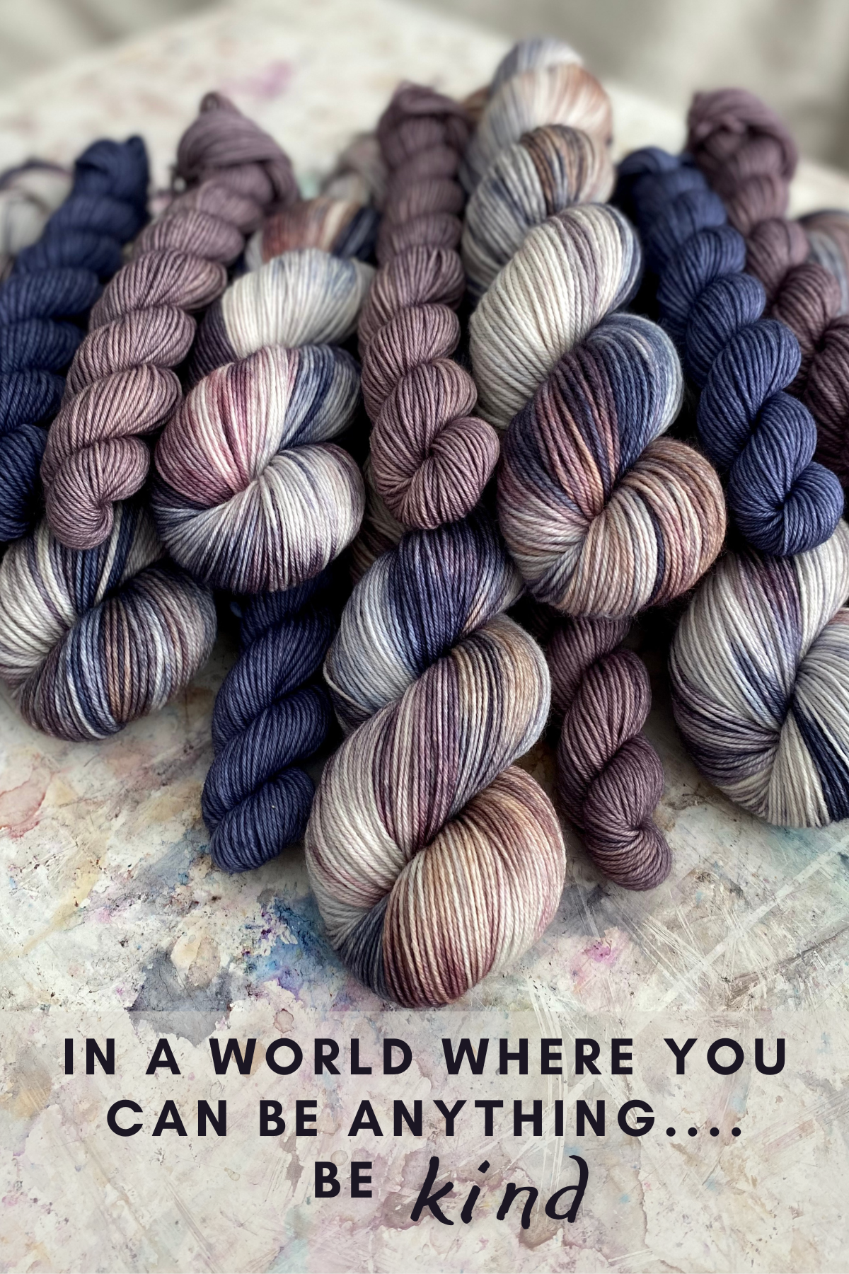 In a world where you can be anything…be kind | JULIES PATREON COLORWAY